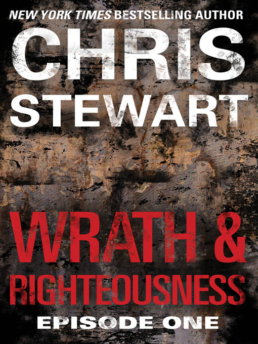 Title details for Wrath & Righteousness by Chris Stewart - Available